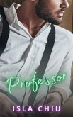 Professor (Alpha Male U) (eBook, ePUB)
