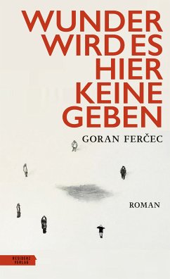 Wunder wird es hier keine geben (eBook, ePUB) - Fercec, Goran