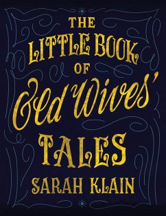 Cover The Little Book Of Old Wives' Tales (eBook, ePUB)