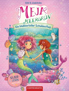 Ein blubbertoller Schulausflug / Meja Meergrün für Leseanfänger Bd.2 (eBook, ePUB) - Lindström, Erik Ole