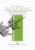 La filla del rei d'Hongria i altres contes truculents de l'Edat Mitjana (eBook, ePUB)