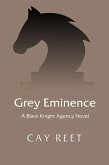 Grey Eminence (Black Knight Agency, #3) (eBook, ePUB)