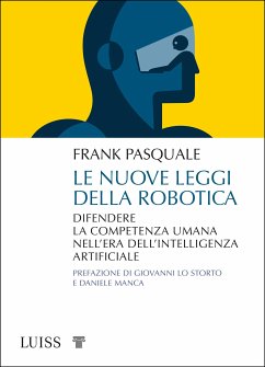 Le nuove leggi della robotica (eBook, ePUB) - Pasquale, Frank