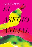 El asedio animal (eBook, ePUB)