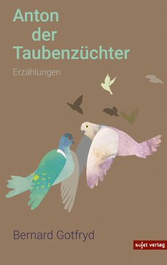 Anton der Taubenzüchter (eBook, ePUB) - Gotfryd, Bernard