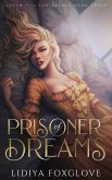 Prisoner of Dreams (Queen of the Sun Palace, #3) (eBook, ePUB) Prisoner of Dreams (Queen of the Sun Palace, #3) (eBook, ePUB)