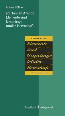 ad Hannah Arendt - Elemente und Ursprünge totaler Herrschaft (eBook, ePUB) - Söllner, Alfons