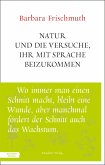 Natur und die Versuche, ihr mit Sprache beizukommen (eBook, ePUB)