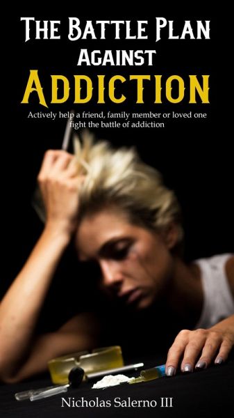 The Battle Plan Against Addiction (eBook, ePUB)