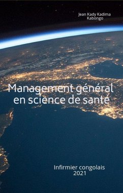 Management général en science de santé (eBook, ePUB) - Kadima, Jean Kady