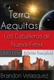 Terra Aequitas: Los Caballeros de Nueva Fénix (eBook, ePUB)