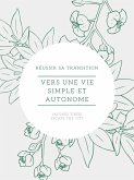 Vers une vie simple et autonome (eBook, ePUB)