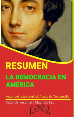 Resumen de La Democracia en América de Alexis de Tocqueville (RESÚMENES UNIVERSITARIOS) (eBook, ePUB) - Fau, Mauricio Enrique