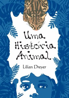 Uma História Animal (eBook, ePUB) - Dreyer, Lilian