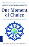 Our Moment of Choice (eBook, ePUB)