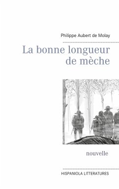 La bonne longueur de mèche (eBook, ePUB) - Aubert de Molay, Philippe