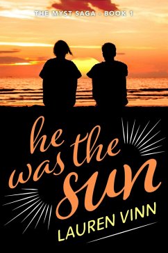 He Was the Sun (The Myst Saga) (eBook, ePUB) - Vinn, Lauren