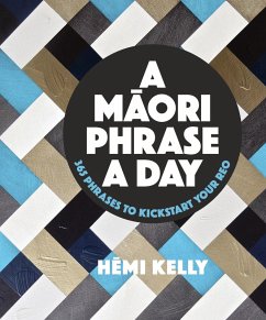 A Maori Phrase a Day (eBook, ePUB) - Kelly, Hemi