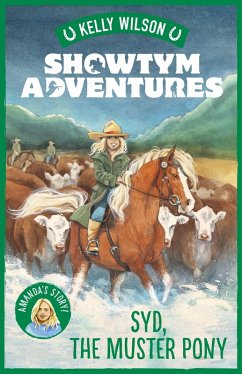 Showtym Adventures 8: Syd, the Muster Pony (eBook, ePUB) - Wilson, Kelly