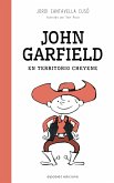 John Garfield en territorio cheyene (eBook, ePUB)