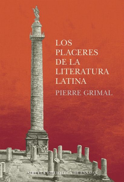 Los placeres de la literatura latina (eBook, ePUB) Los placeres de la literatura latina (eBook, ePUB)