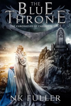 Cover The Blue Throne (Chronicles of Cassadon, #3) (eBook, ePUB)
