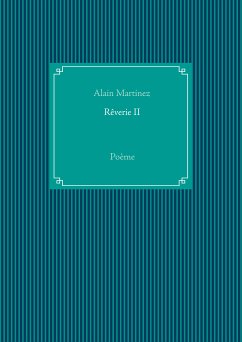 Rêverie II (eBook, ePUB) - Martinez, Alain