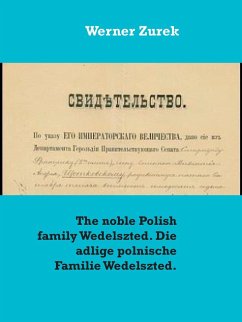 Cover The noble Polish family Wedelszted. Die adlige polnische Familie Wedelszted. (eBook, ePUB)