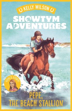 Showtym Adventures 6: Pepe, the Beach Stallion (eBook, ePUB) - Wilson, Kelly