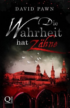 Die Wahrheit hat Zähne (eBook, ePUB) - Pawn, David