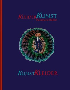 KleiderKunst-KunstKleider (eBook, ePUB) - Bühler, Rosemarie