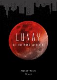 Lunay - Die Hoffnung aufheben (eBook, ePUB)