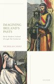 Imagining Ireland's Pasts (eBook, PDF)