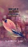 Regni e Segreti (eBook, ePUB)