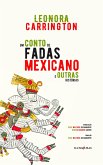 Um conto de fadas mexicano e outras histórias (eBook, ePUB)