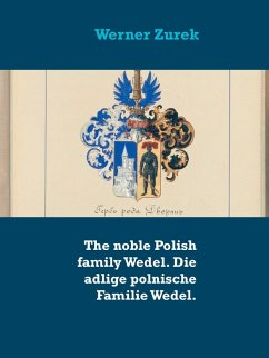 Cover The noble Polish family Wedel. Die adlige polnische Familie Wedel. (eBook, ePUB)