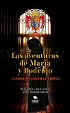 LAS AVENTURAS DE MARÍA Y RODRIGO: LA CONJURA CONTRA LA REINA (eBook, ePUB)