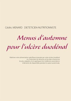 Menus d'automne pour l'ulcère duodénal (eBook, ePUB) - Menard, Cédric