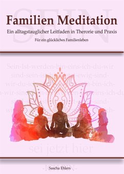 Familien Meditation (eBook, ePUB) - Ehlers, Sascha
