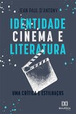 Identidade, cinema e literatura (eBook, ePUB)
