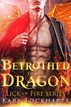 Betrothed to the Dragon: Dragon Lovers (eBook, ePUB) Cover Betrothed to the Dragon: Dragon Lovers (eBook, ePUB)