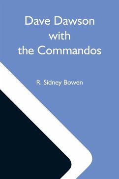 Dave Dawson With The Commandos - Sidney Bowen, R.