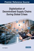Digitalization of Decentralized Supply Chains During Global Crises