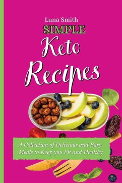 Simple Keto Recipes - Smith, Luna