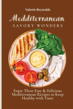 Mediterranean Savory Wonders - Reynolds, Valerie