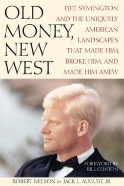 Old Money, New West - Nelson, Robert; August, Jack L