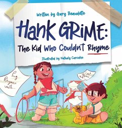 Hank Grime The Kid Who Couldn't Rhyme - Beaudette, Gary