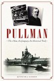 Pullman: The Man, the Company, the Historical Park