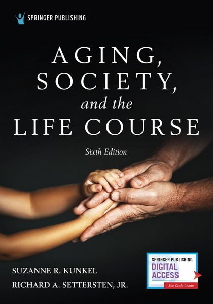 Aging, Society, and the Life Course, Sixth Edition Aging, Society, and the Life Course, Sixth Edition