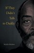 If They Didn't Talk to Daddy - Bild 1